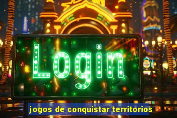 jogos de conquistar territorios