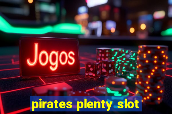 pirates plenty slot