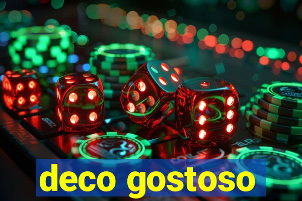 deco gostoso