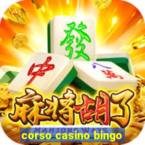 corso casino bingo