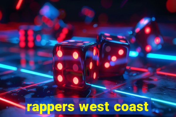 rappers west coast