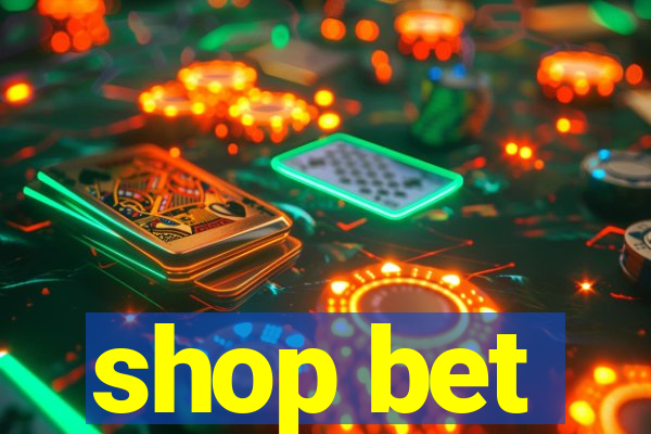 shop bet