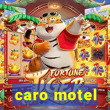 caro motel