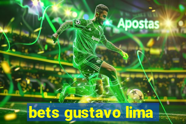 bets gustavo lima