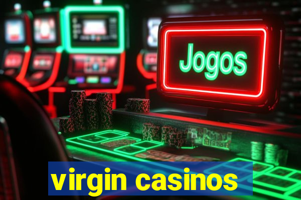 virgin casinos