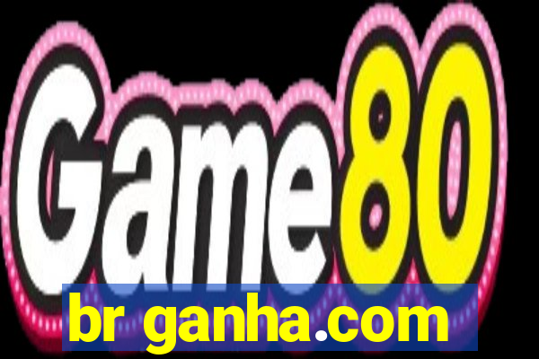 br ganha.com