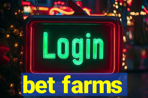 bet farms