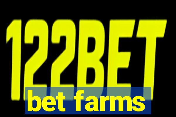 bet farms