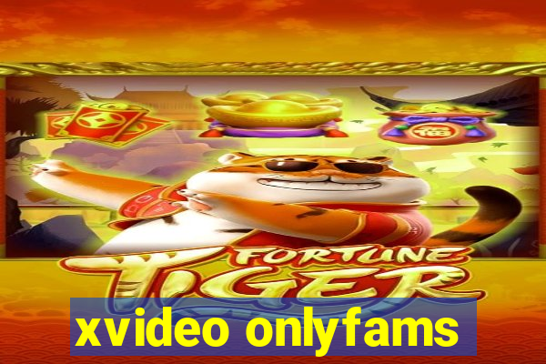 xvideo onlyfams