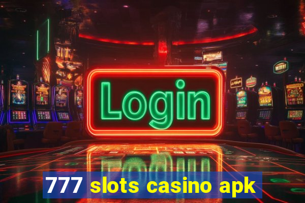 777 slots casino apk