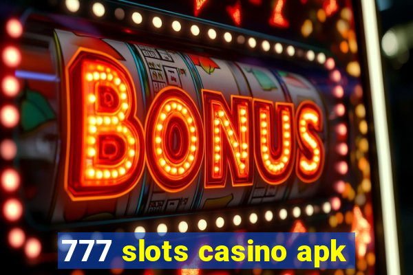 777 slots casino apk