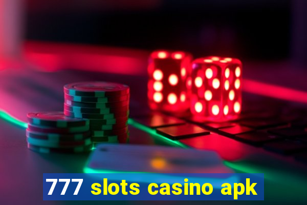 777 slots casino apk