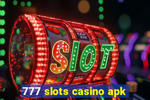 777 slots casino apk