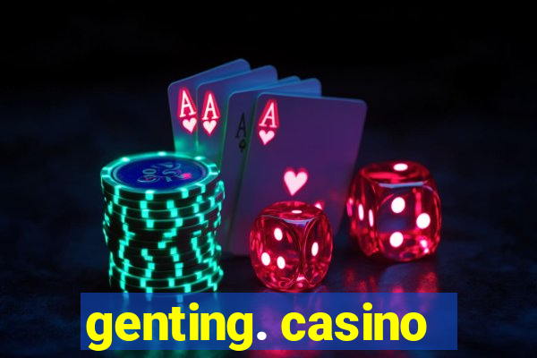 genting. casino