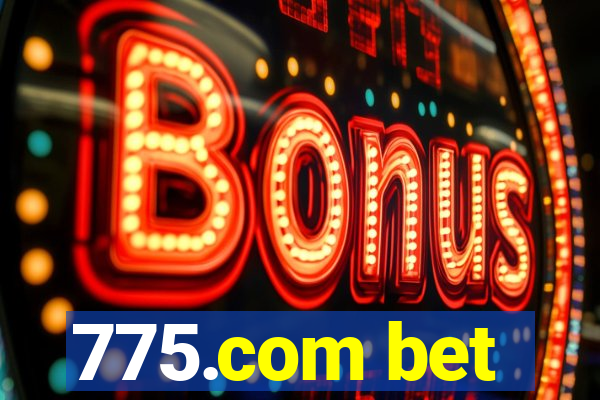 775.com bet