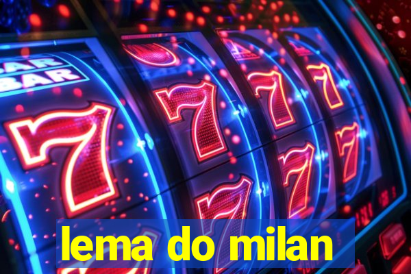 lema do milan