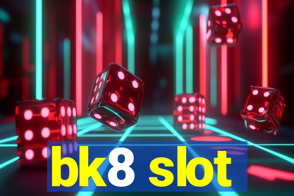 bk8 slot