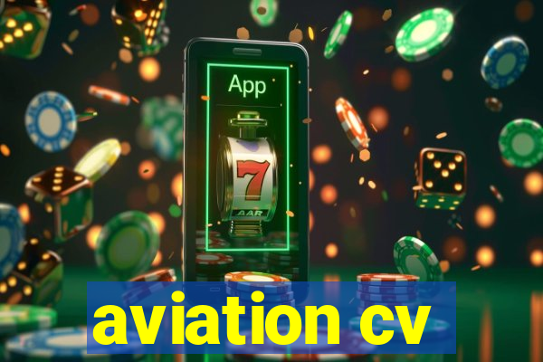 aviation cv