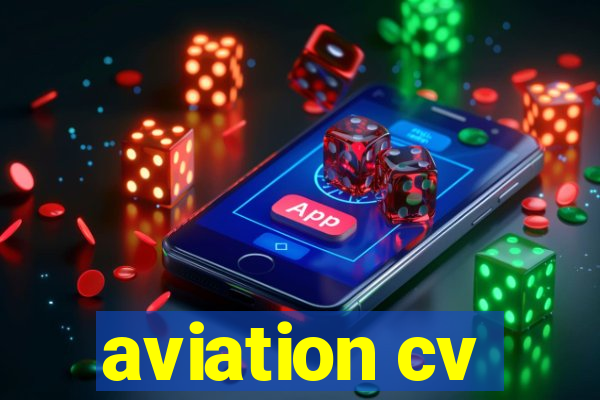 aviation cv