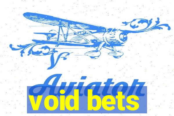 void bets