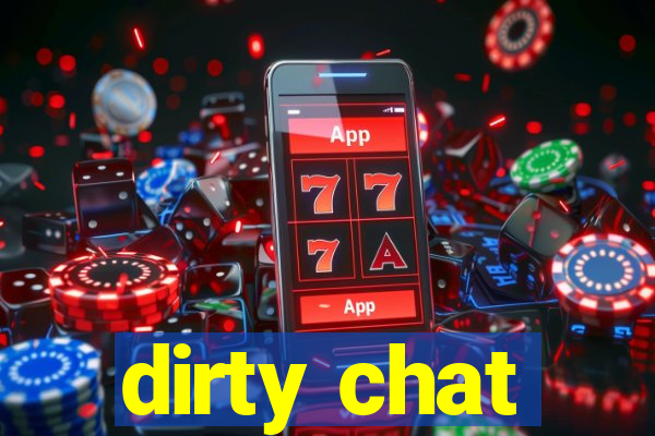 dirty chat