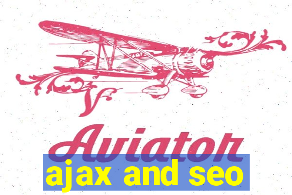 ajax and seo