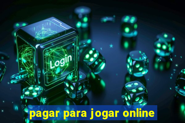 pagar para jogar online