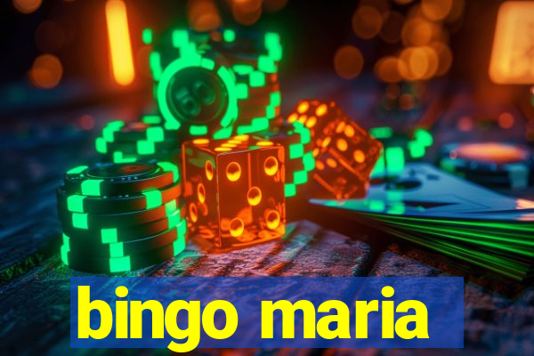 bingo maria