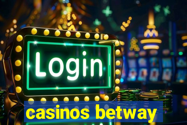 casinos betway