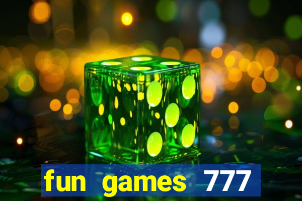 fun games 777 casino online