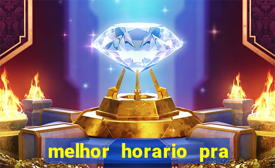 melhor horario pra jogar fortune tiger