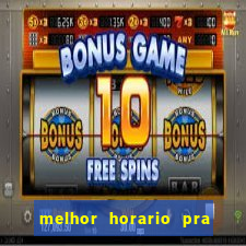 melhor horario pra jogar fortune tiger