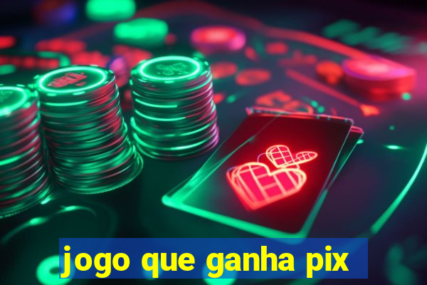 jogo que ganha pix