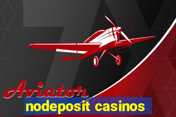 nodeposit casinos