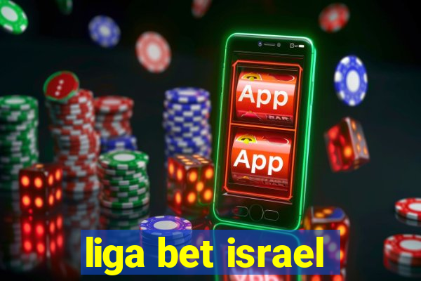 liga bet israel