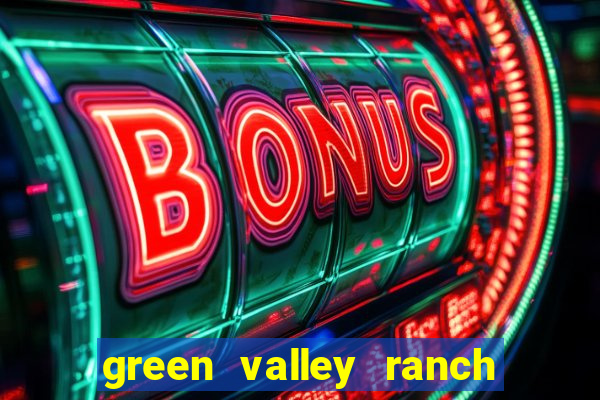 green valley ranch resort & casino