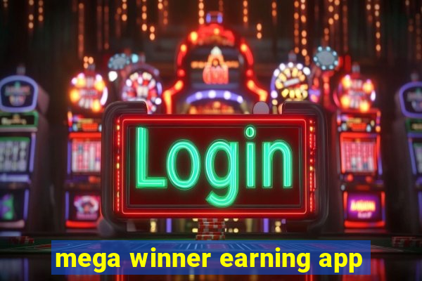 mega winner earning app