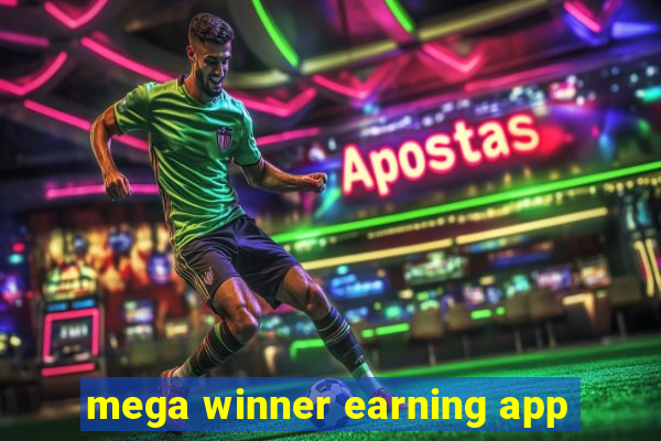 mega winner earning app