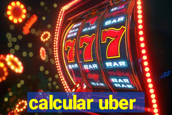 calcular uber