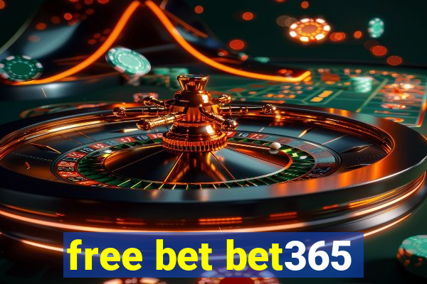 free bet bet365