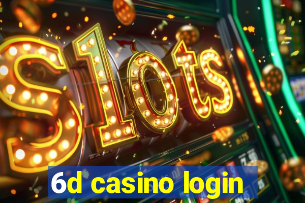 6d casino login