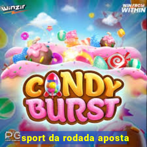 sport da rodada aposta