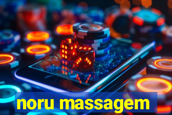 noru massagem