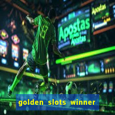 golden slots winner paga mesmo