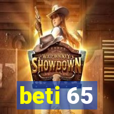 beti 65