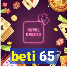 beti 65