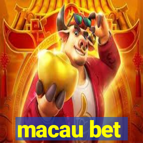 macau bet