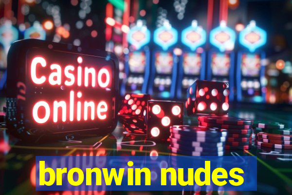 bronwin nudes