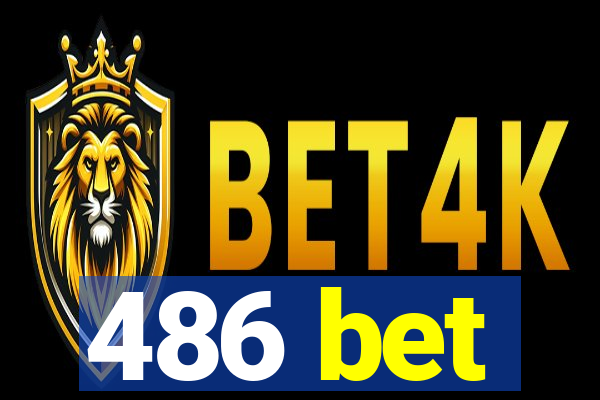 486 bet