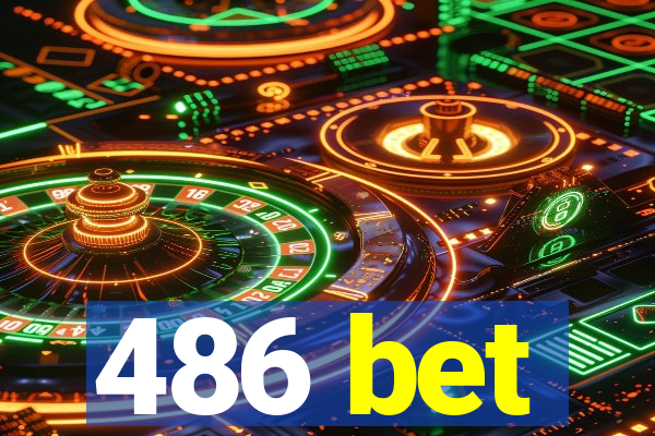 486 bet